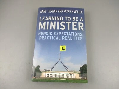 Learning To Be A Minister - Anne Tiernan & Patrick Weller Paperback Government - Image 1 of 4
