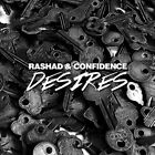 Rashad & Confidence - Desires / Instrumental [New 7" Vinyl]