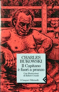 Il capitano è fuori a pranzo CHARLES BUKOWSKI illustrazioni R. Crumb FELTRINELLI - Picture 1 of 1