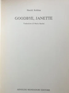 Libro romanzo"GOODBAY JANETTE" di Harold Robbins,Mondadori,1a ed.1981, rilegato - Foto 1 di 12