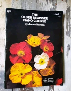 The Older Beginner Piano Course By James Bastien Level 1 - Picture 1 of 8