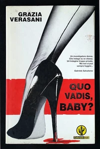 Grazia Verasani, Quo vadis, baby?, Ed. Mondadori, 2004 - Picture 1 of 1