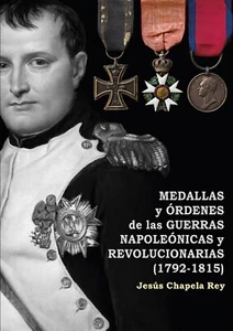 LIBRO: MEDALLAS Y ORDENES DE LAS GUERRAS NAPOLEONICAS Y REVOLUCIONARIAS NAPOLEON - Imagen 1 de 6
