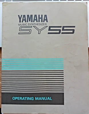 Yamaha SY55 AWM Synthesizer Keyboard Original Operating Owner's Manual Book - Image 1 of 3