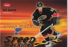 2006-07 Fleer Speed Machines #SM10 - BILL GUERIN