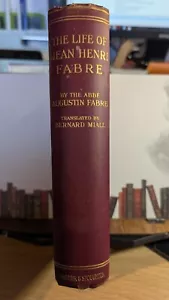 The Life of Jean Henri Fabre, The Entomologist by Augustine Fabre Circa 1910 GC - Picture 1 of 15