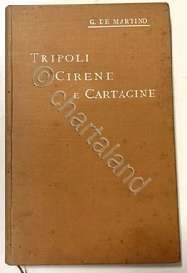 Kolonialismus - G. De Martino - Tripolis Kyrene und Karthago - 1^ Aufl. 1912 - Bild 1 von 3
