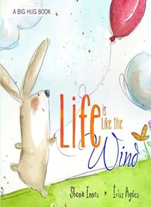 Life is Like the Wind (Big Hug Books) By Shona Innes - Picture 1 of 1