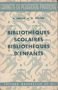 C1 Leriche Prevot BIBLIOTHEQUES SCOLAIRES BIBLIOTHEQUES D ENFANTS Epuise - Imagen 1 de 2