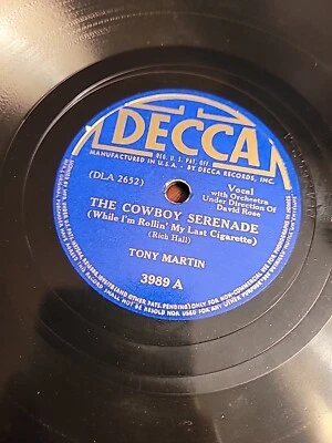 The Cowboy Serenade / The Hills Of Home Tony Martin 10" 78rpm Decca 3989 BB78 - Image 1 of 2