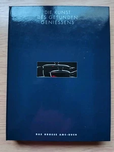 Die Kunst des gesunden Geniessens Das grosse AMC-Buch Arnold, Zabert: - Bild 1 von 5