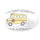 CafePress You Cant Scare Me Sticker (Oval) (1142756635)