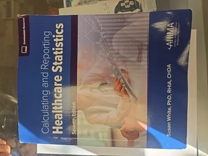 Calculating and Reporting Healthcare Statistics by Susan White - Picture 1 of 4