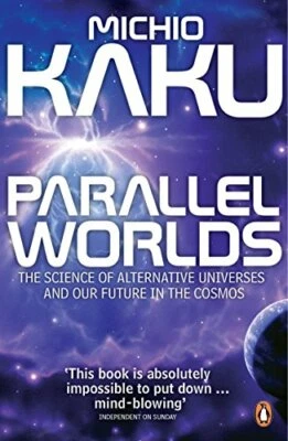 Parallel Worlds: The Science of Alternative Univer... by Kaku, Michio 0141014636 - Image 1 of 2