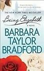 Being Elizabeth Paperback By Bradford Barbara Taylor Like New Used Free S