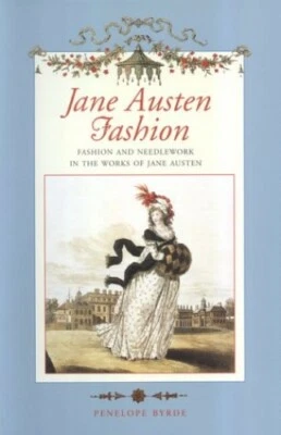 Jane Austen Fashion by Byrde, Penelope Hardback Book The Fast Free Shipping Foto 1 de 2