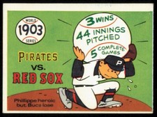 1970 FLEER WORLD SERIES 1903 - PIRATES VS. RED SOX - PHILLIPPE (B) #1 VG/EX
