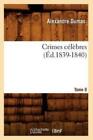 Crimes C?L?Bres  Tome 8 (?D 1839-1840)