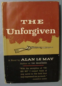THE UNFORGIVEN by ALAN LEMAY, HARPER BROTHERS 1957 1ST EDITION REAL GOOD - Picture 1 of 8