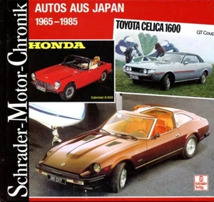 Schrader Motor Chronik AUTOS AUS JAPAN 1965-1985, Honda, Datsun Toyota usw - Bild 1 von 3