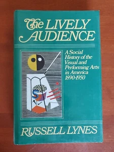 The Lively Audience: A Social History of the Visual & Performing Arts in America - Imagen 1 de 8