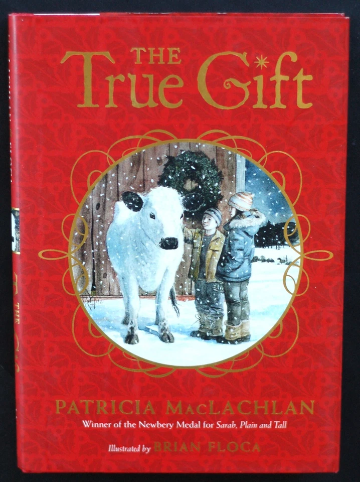 New THE TRUE GIFT, Patricia MacLachlan (Sarah, Plain and Tall). HC/DJ - Image 1 of 1