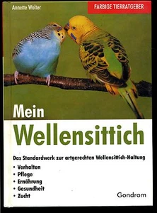 Mein Wellensittich--Annette Wolter--Tierratgeber--Gondrom - Bild 1 von 1