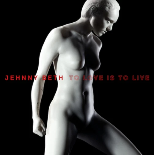 Jehnny Beth To Love Is to Live (CD) Album - Bild 1 von 1