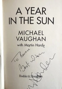 Signiertes Exemplar Michael Vaughan Jahr in der Sonne England Kapitänsgeschichte an Bernie - Bild 1 von 3