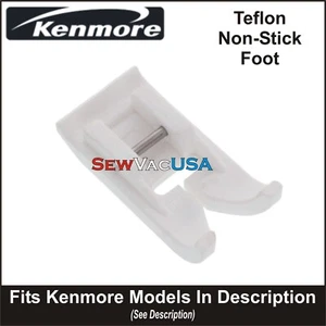 KENMORE Non-Stick (Teflon) Foot Fits All Models With Snap On Feet See Descriptio - Picture 1 of 1