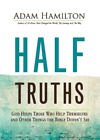 Adam Hamilton Half Truths (Paperback)