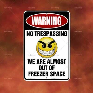 ALMOST OUT OF FREEZER SPACE sign Metal Home room wall art gift decor funny N2065 - Picture 1 of 1