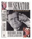 Burke Richard E The Senator  My Ten Years With Ted Kennedy 1992 First Edition