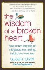 Susan Piver The Wisdom of a Broken Heart (Paperback)