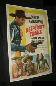 Orig DESPERATE TRAILS Linen Backed O/S JOHNNY MACK BROWN Fuzzy Knight BOB BAKER - Picture 1 of 1
