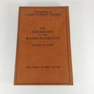 Frederick Soddy The Chemistry Of The Radio Elements 2 Parts In 1 Volume 1916 - Picture 1 of 12