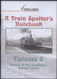 A Train Spotter's Notebook Volume 6, The Southern Earlier Years, Region 2 DVD - Bild 1 von 2