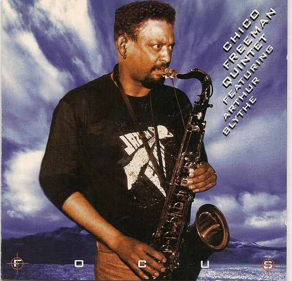 CD Chico Freeman Quintet - Focus - Bild 1 von 3