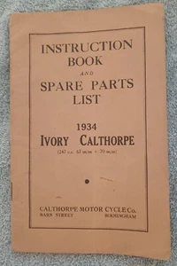 Ivory Calthorpe 1934 Motor Cycle - Instruction Book + Spare Part List. - Foto 1 di 6