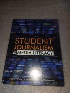 Student Journalism and Media Literacy by Megan Fromm, Homer L. Hall and Aaron... - Picture 1 of 4