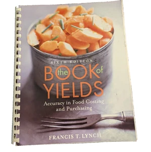 The Book of Yields: Accuracy in Food Costing Purchasing 6th Edition 2005 Lynch - Picture 1 of 9