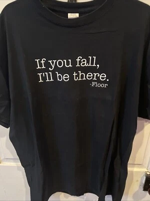 Comedia. If You Fall I’ll Be There - Camiseta negra para adultos Foto 1 de 4