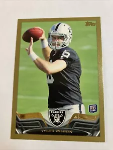 2013 Topps #332 Tyler Wilson Rookie Card RC Raiders /2013 Gold Insert SP - Picture 1 of 2
