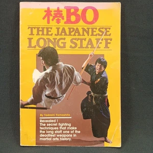 BO: JAPANESE LONG STAFF By Tadashi Yamashita Martial Arts Self Defense Fighting - Picture 1 of 16