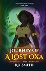 Journey Of A Lost Oxa By Ro Smith Paperback Book