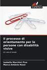 Il Processo Di Orientamento Per Le Persone Con Disabilit Visive By Isabella Marc