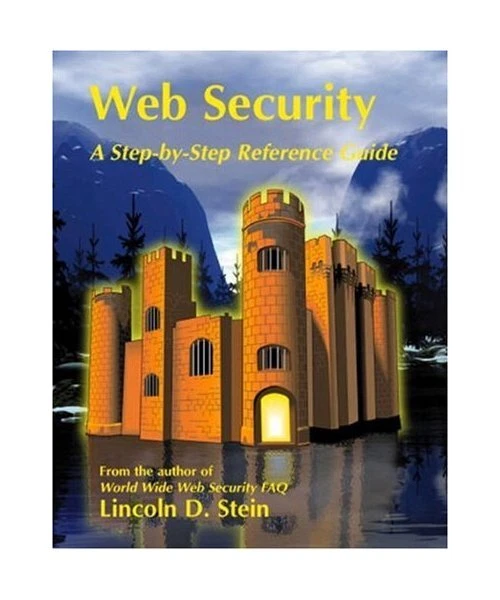 Web Security: A Step-By-Step Reference Guide, Lincoln D. Stein - Bild 1 von 1