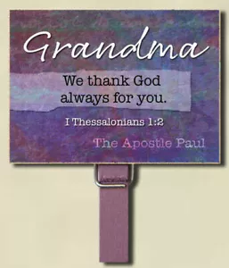 Magnet Photo/ Note clip/ peg - Grandma / 1 Thessalonians 1:2 G6407 - Picture 1 of 1