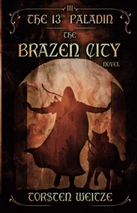 Die dreiste Stadt: Der 13. Paladin (Band III), Weize, Torsten T - Bild 1 von 1