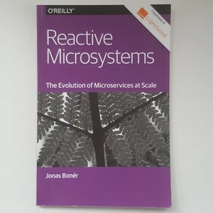 Reactive Microsystems The Evolution Of Microservices At Scale O'Reilly Report - Imagen 1 de 12